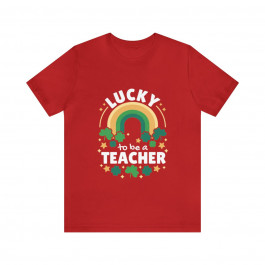 Unisex Jersey Short Sleeve Tee - Lucky To Be A Teacher